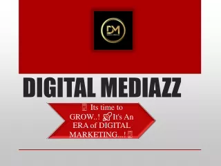 Digital Mediazz- A Creative Marketing Agency