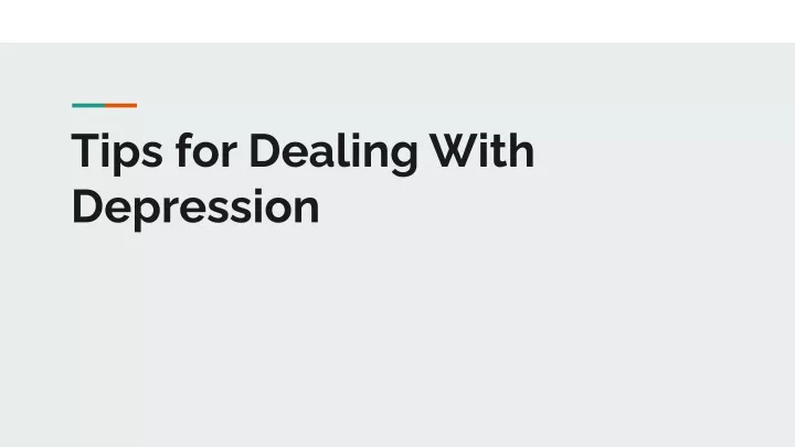 PPT - Tips for Dealing With Depression PowerPoint Presentation, free ...