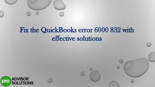 fix the quickbooks error 6000 832 with effective