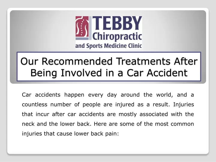 our recommended treatments after being involved in a car accident
