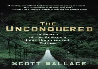 ^read [ebook] [pdf] The Unconquered: In Search of the Amazon's Last Uncontacted
