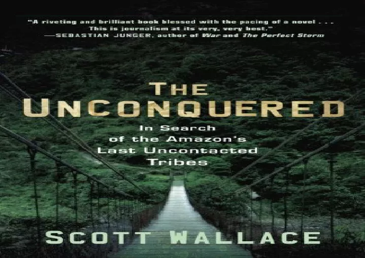 the unconquered in search of the amazon s last