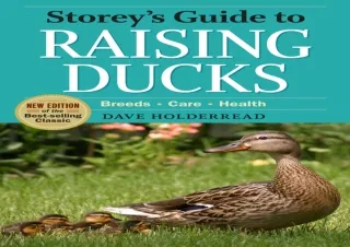 [pdf] ‹download› Storey's Guide to Raising Ducks, 2nd Edition: Breeds, Care, Hea
