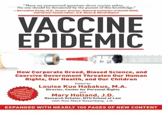^read [ebook] [pdf] Vaccine Epidemic: How Corporate Greed, Biased Science, and C