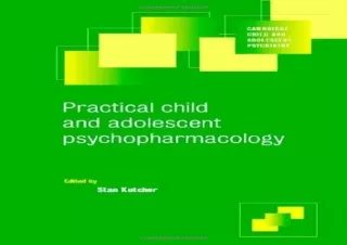 ^read [ebook] [pdf] Practical Child and Adolescent Psychopharmacology (Cambridge