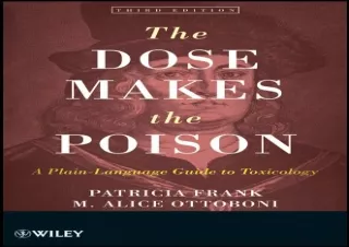 ‹download› book (pdf) The Dose Makes the Poison: A Plain-Language Guide to Toxic