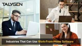 Industries That Can Use Work-From-Home Software