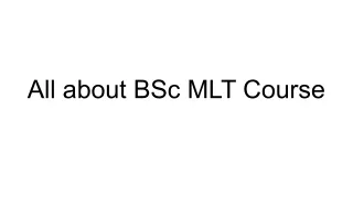 All about BSc MLT Course