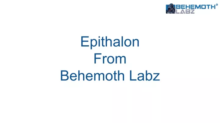 epithalon from behemoth labz