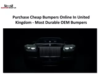 Purchase Cheap Bumpers Online In United Kingdom - Most Durable OEM Bumpers