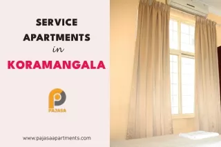 Pajasa Service Apartments - Koramangala