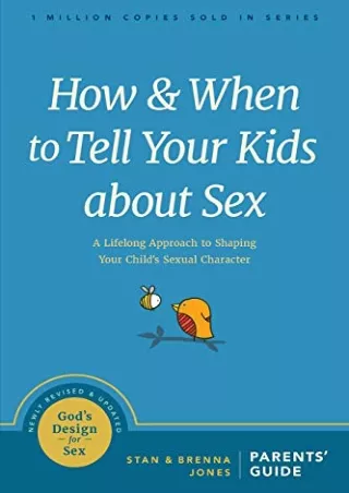 $PDF$/READ/DOWNLOAD How and When to Tell Your Kids about Sex: A Lifelong Approac
