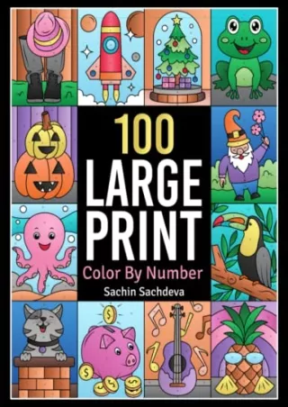 _PDF_ 100 Large Print Color by Number: Easy designs coloring book for adults for
