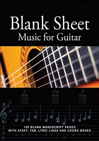 PDF/BOOK Blank Sheet Music for Guitar: 100 Blank Manuscript Pages with Staff, TA