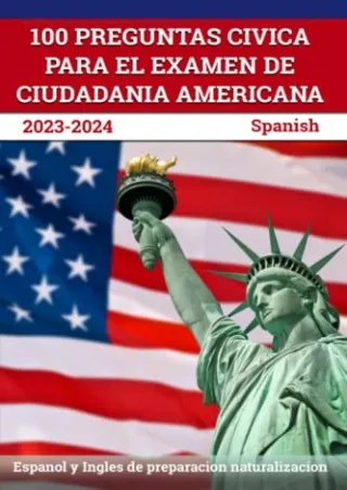PDF/READ 100 Preguntas civica para el Examen de Ciudadania Americana 2023-2024: