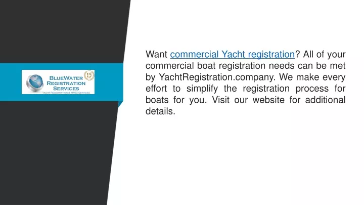 want commercial yacht registration all of your