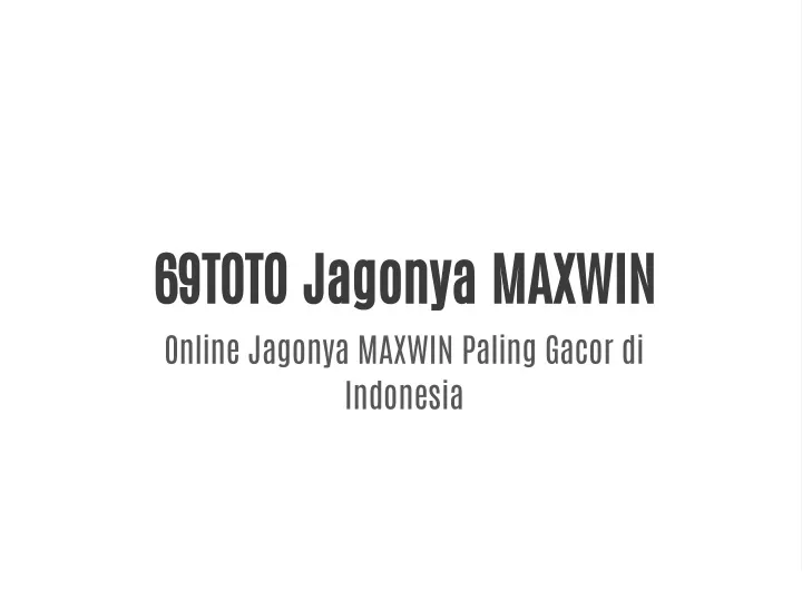 69toto jagonya maxwin online jagonya maxwin