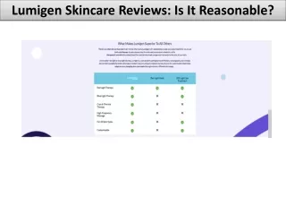 Lumigen Skincare Reviews: Is It Reasonable?