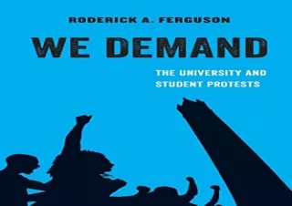 [DOWNLOAD PDF] We Demand: The University and Student Protests (Volume 1) (Americ