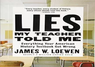 [READ PDF] Lies My Teacher Told Me: Everything Your American History Textbook Go