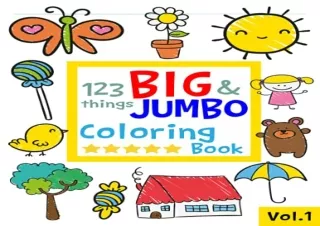 (PDF BOOK) 123 things BIG & JUMBO Coloring Book: 123 Coloring Pages!!, Easy, LAR
