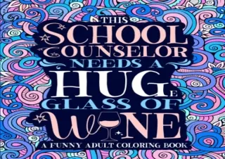 [DOWNLOAD PDF] School Counselor Coloring Book: A Funny Gift Idea for Elementary