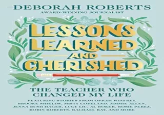 [READ PDF] Lessons Learned and Cherished: The Teacher Who Changed My Life kindle