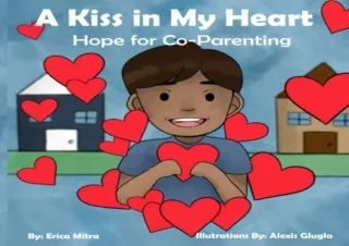 download A Kiss in My Heart: Hope for Co-Parenting free