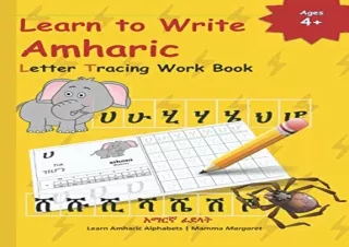 [READ PDF] Learn to Write Amharic Letter Tracing Work Book: AMHARIC Alphabet Pra
