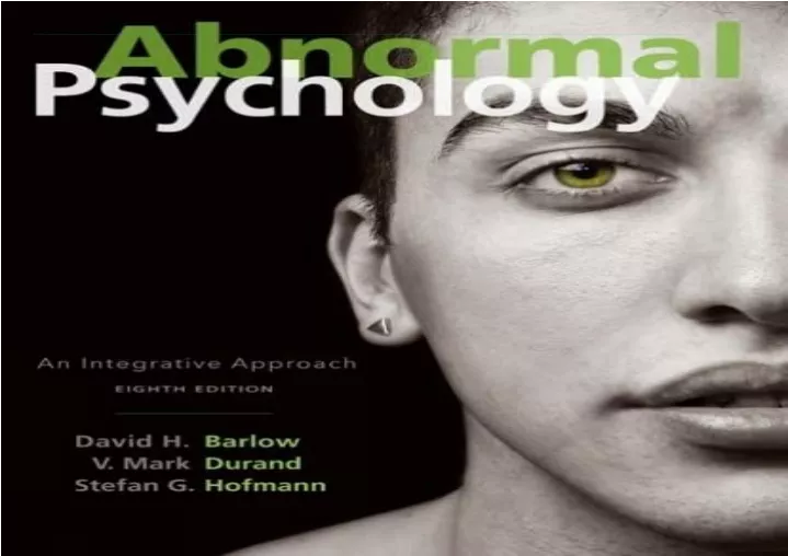 PPT - (PDF BOOK) Abnormal Psychology: An Integrative Approach Full ...