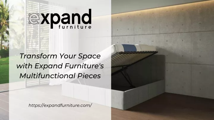 transform your space with expand furniture