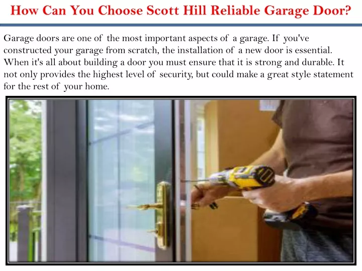 how can you choose scott hill reliable garage door