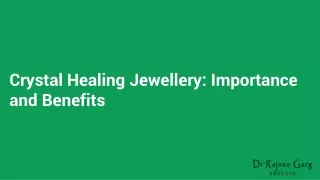 Benefits of crystal healing jewellery