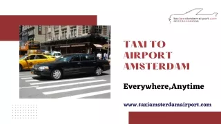 Taxi To Airport Amsterdam