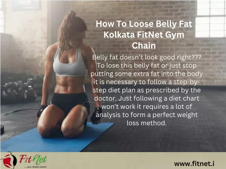 how to loose belly fat kolkata fitnet gym chain