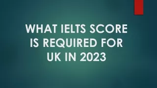 what ielts score is required for uk in 2023