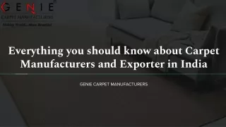 Everything you should know about Carpet Manufacturers and Exporter in India