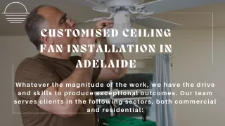 Customised Ceiling Fan Installation in Adelaide