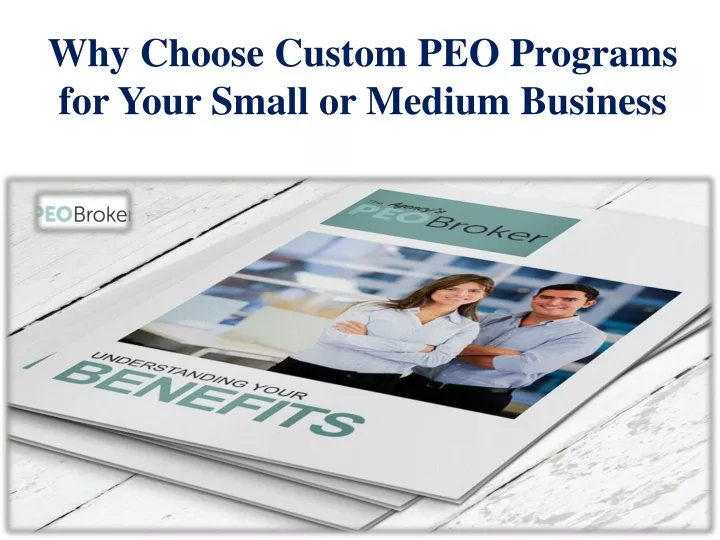 why choose custom peo programs for your small