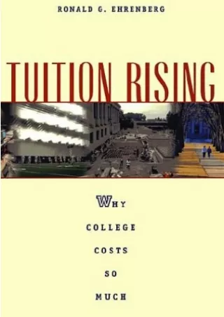 free ^read [pdf] Tuition Rising: Why College Costs So Much