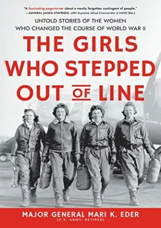 ‹download› [pdf] The Girls Who Stepped Out of Line: Untold Stories of the W