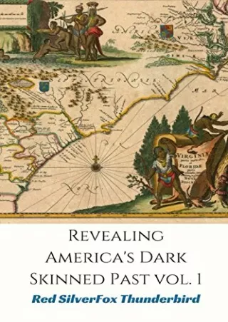 ‹download› free (pdf) Revealing Americas Dark-Skinned Past Vol. I