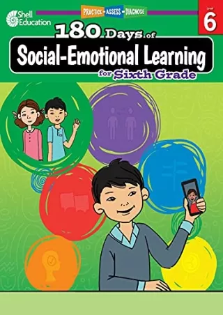 free ^read [pdf] 180 Days of Social-Emotional Learning for Sixth Grade (180