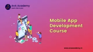 Mobile Development Courses in Madurai - AnA Academy