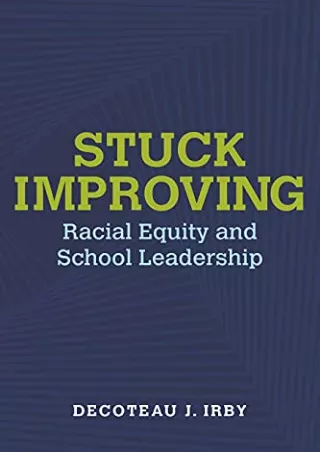 ‹download› book [pdf] Stuck Improving: Racial Equity and School Leadership