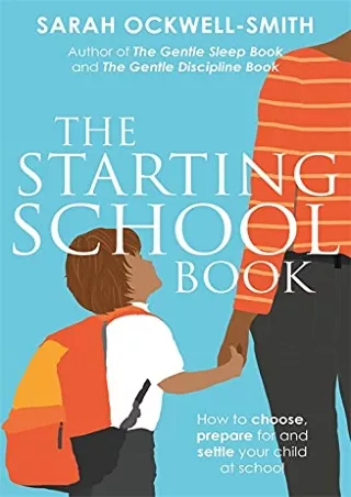 ‹download› [pdf] The Starting School Book: How to choose, prepare for and s