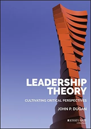 (pdf)full ‹download› Leadership Theory: Cultivating Critical Perspectives