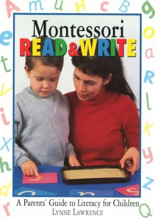 {EBOOK} DOWNLOAD Montessori Read & Write: A Parents' Guide to Literacy for