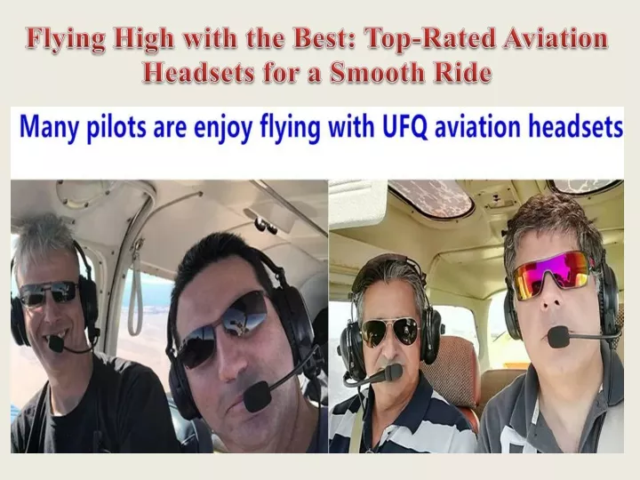 PPT - Flying High with the Best Top-Rated Aviation Headsets for a ...