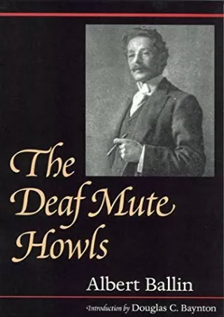 {PDF} DOWNLOAD The Deaf Mute Howls (Gallaudet Classics in Deaf Studies Seri